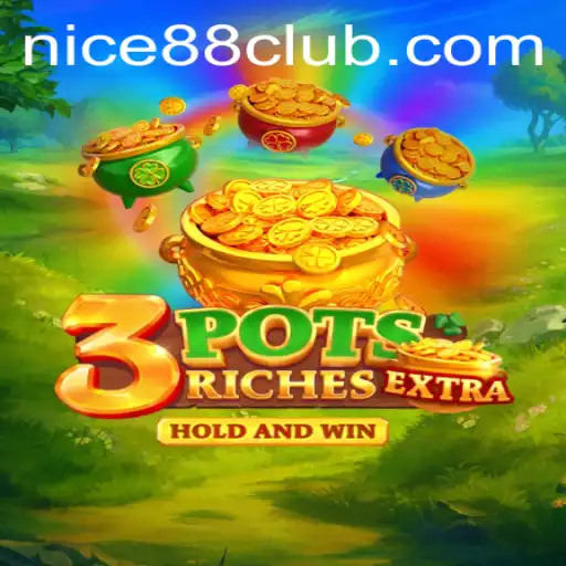 Exploring the Thrills of 3potsExtra: Your Guide to Nice88 Login and Gameplay
