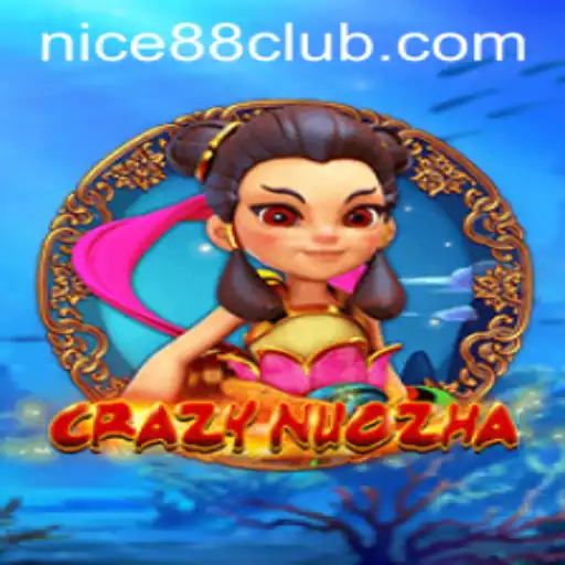 Exploring the World of CrazyNuoZha: An Introduction to Gameplay and Rules with Nice88 Login