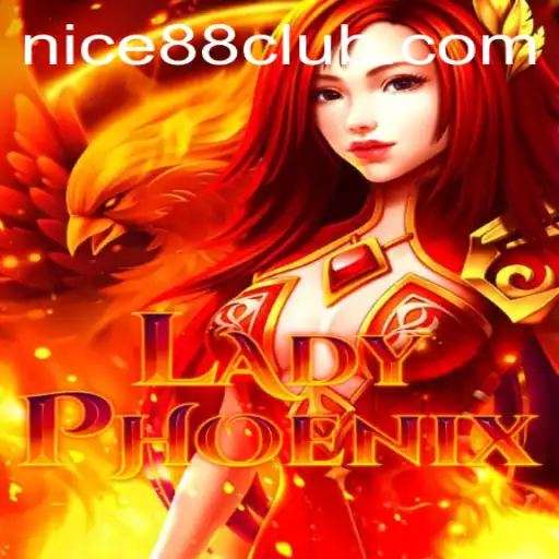 Discovering LadyPhoenix: A Thrilling Adventure with Nice88 Login